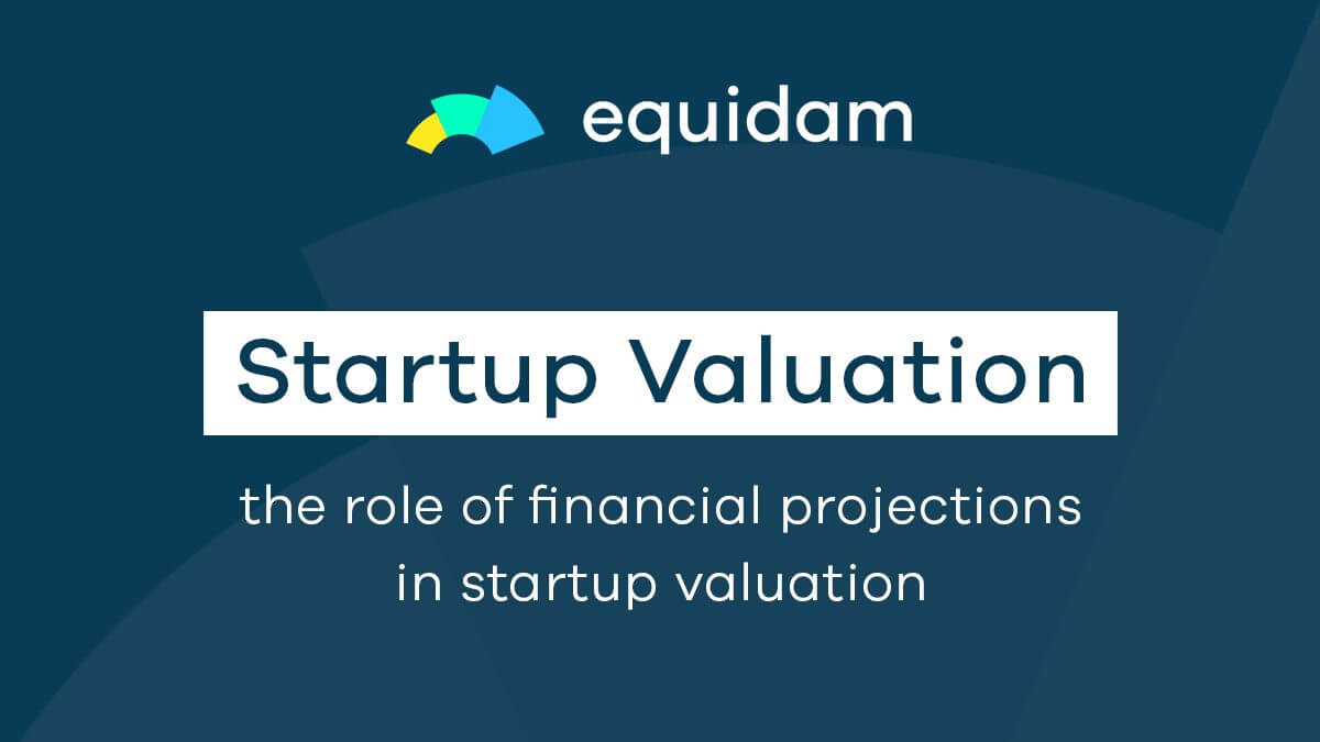 The Role of Financial Projections in Startup Valuation